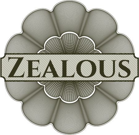 Zealous written inside a money style rosette