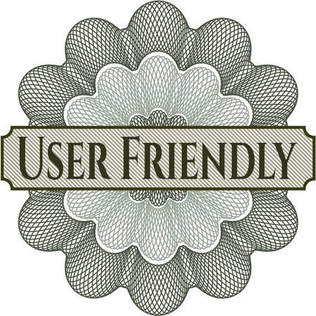 User Friendly inside a money style rosette