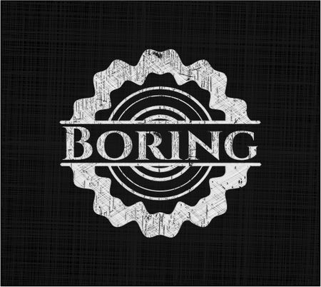 Boring chalk emblem, retro style, chalk or chalkboard texture