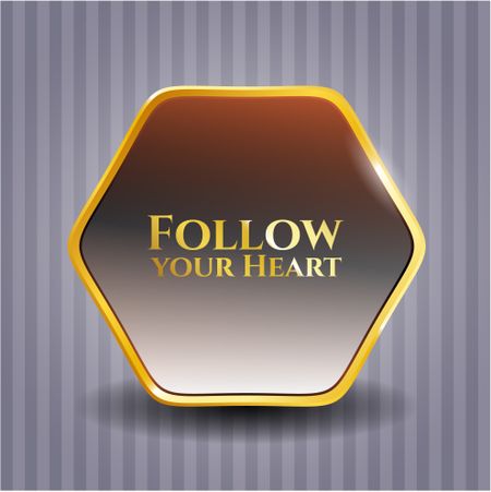 Follow your Heart golden emblem