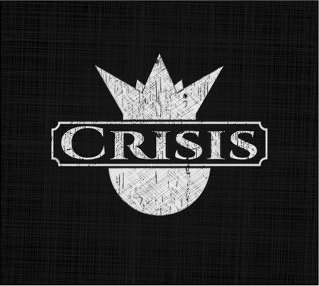 Crisis written with chalkboard texture