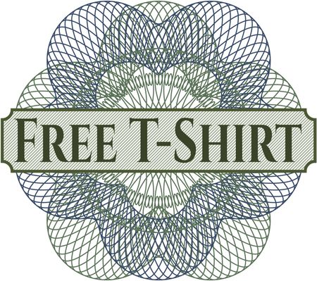 Free T-Shirt money style rosette