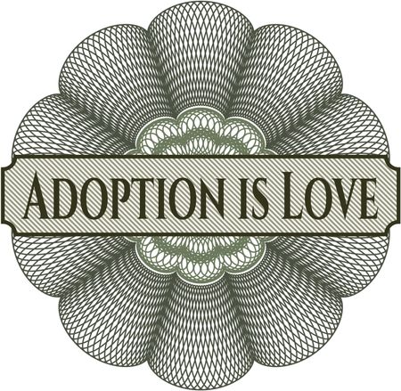 adoption-love-money-style-emblem-rosette-413480305 Adoption is Love inside money style emblem or rosette