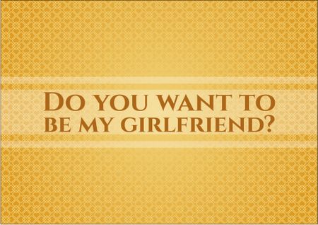 Do you want to be my girlfriend? retro style card, banner or poster
