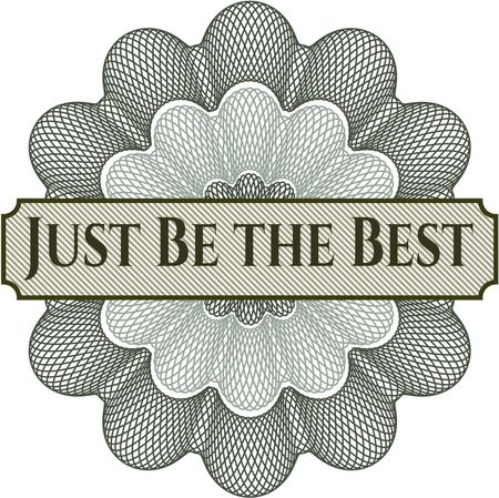Just Be the Best linear rosette