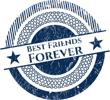 Best Friends Forever rubber grunge texture seal