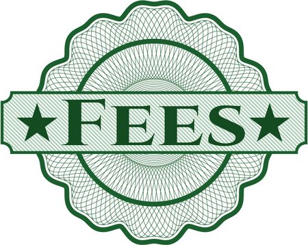 Fees written inside a money style rosette