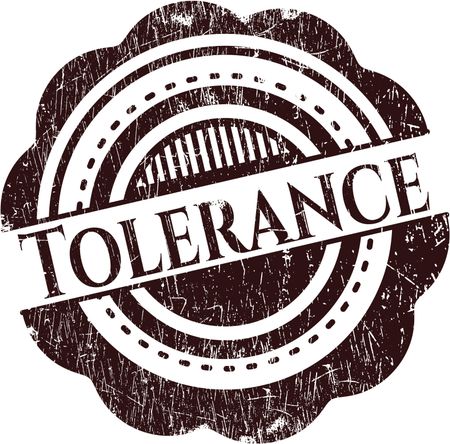 Tolerance rubber grunge stamp