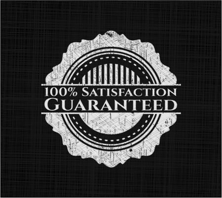 100% Satisfaction Guaranteed chalkboard emblem written on a blackboard