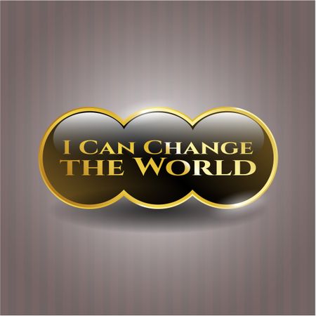 I Can Change the World golden badge or emblem