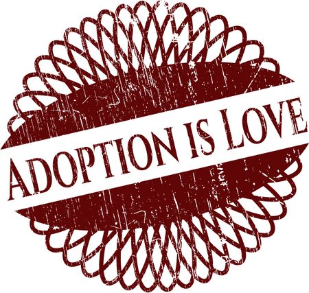 Adoption is Love rubber grunge stamp