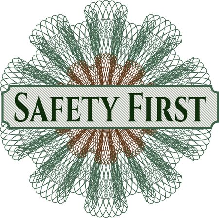 Safety First rosette or money style emblem