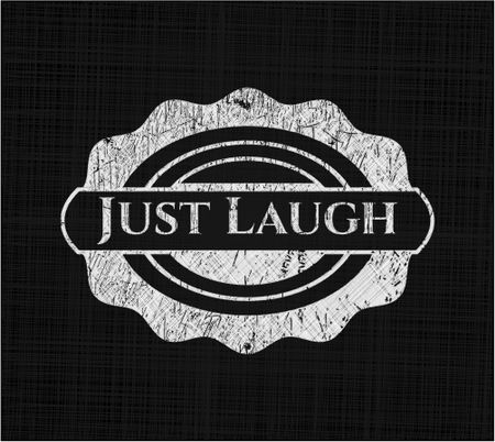 Just Laugh chalk emblem