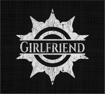 Girlfriend chalk emblem, retro style, chalk or chalkboard texture