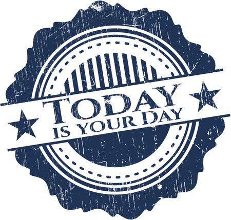 Today is your Day rubber grunge texture stamp