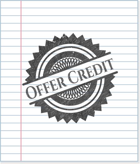Offer Credit drawn in pencil