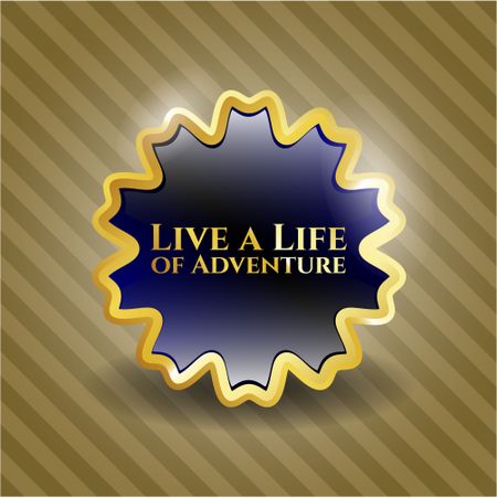 Live a Life of Adventure gold emblem or badge