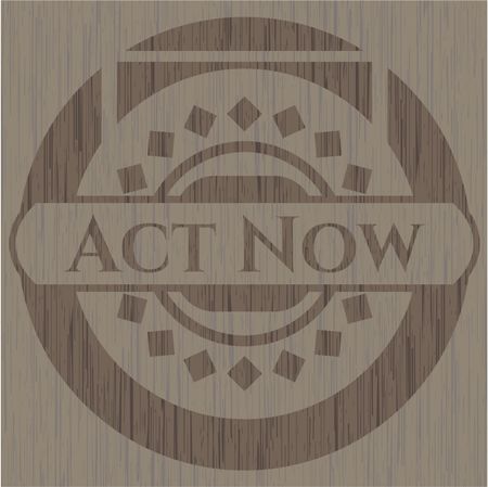 Act Now wood signboards