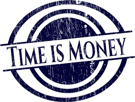 Time is Money grunge seal