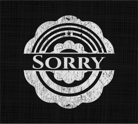 Sorry chalkboard emblem written on a blackboard