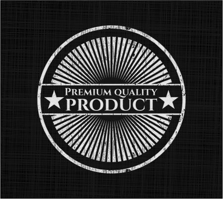 Premium Quality Product chalkboard emblem written on a blackboard