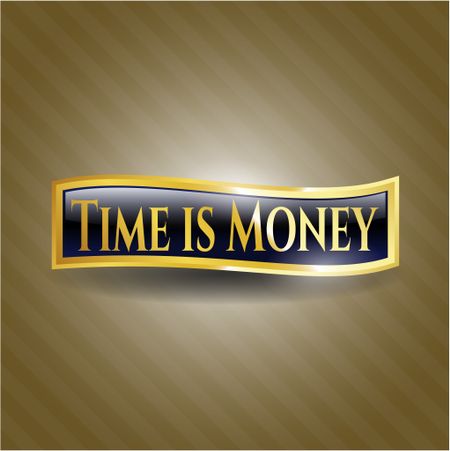 Time is Money golden emblem or badge
