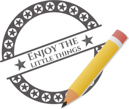 Enjoy the little things pencil strokes emblem