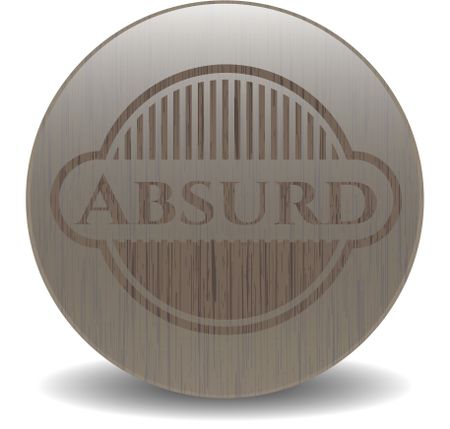 Absurd badge with wooden background