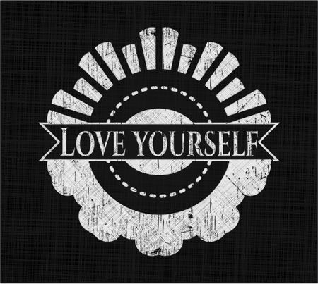 Love Yourself written with chalkboard texture