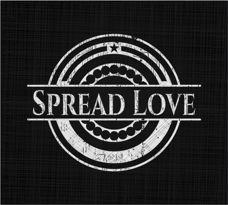 Spread Love chalkboard emblem on black board