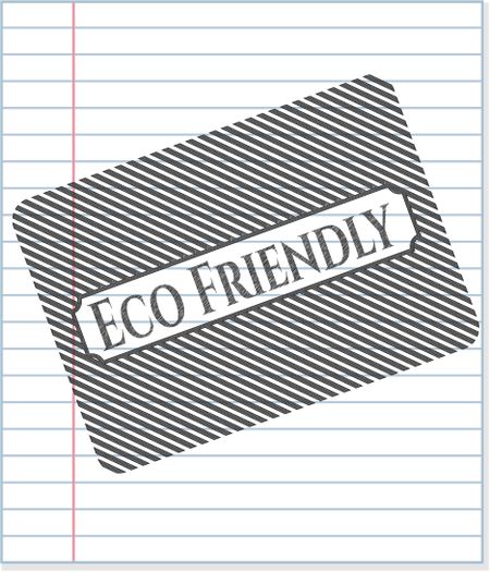Eco Friendly drawn in pencil