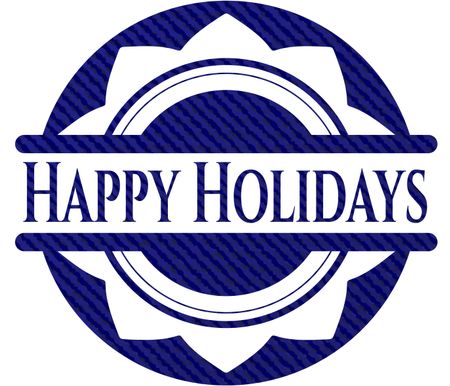 Happy Holidays emblem with denim high quality background