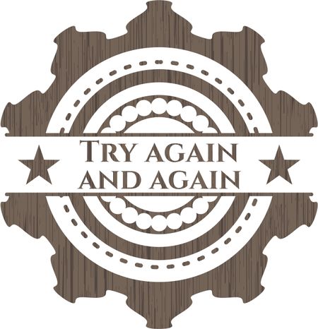 Try again and again badge with wooden background