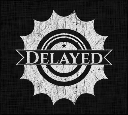 Delayed with chalkboard texture