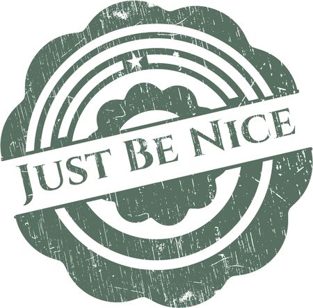 Just Be Nice rubber grunge texture stamp