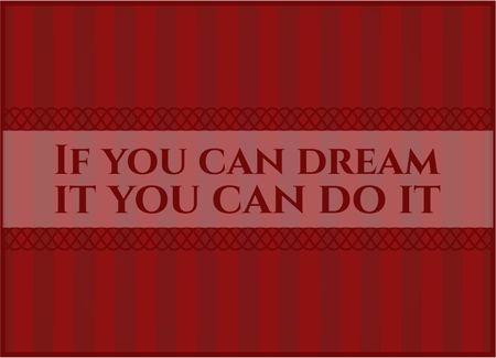 If you can dream it you can do it banner or poster