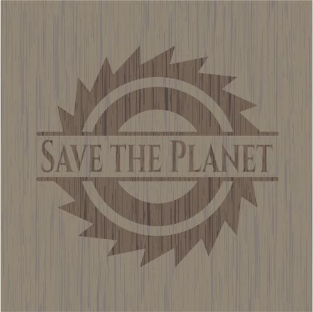 Save the Planet wooden emblem. Retro