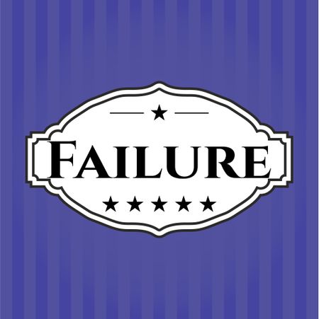 Failure card, poster or banner