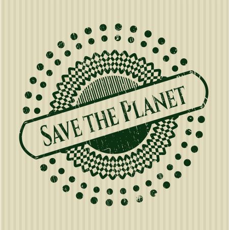 Save the Planet with rubber seal texture