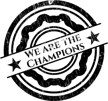We are the Champions rubber texture