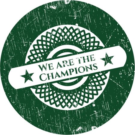 We are the Champions rubber grunge stamp