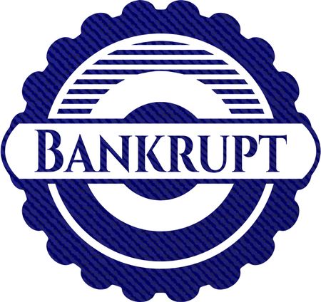 Bankrupt emblem with denim high quality background