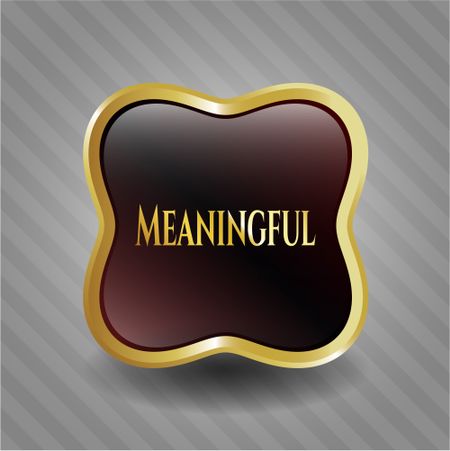 Meaningful golden emblem or badge