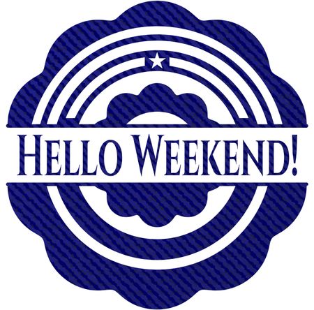 Hello Weekend! jean background