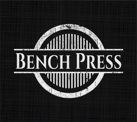 Bench Press written with chalkboard texture