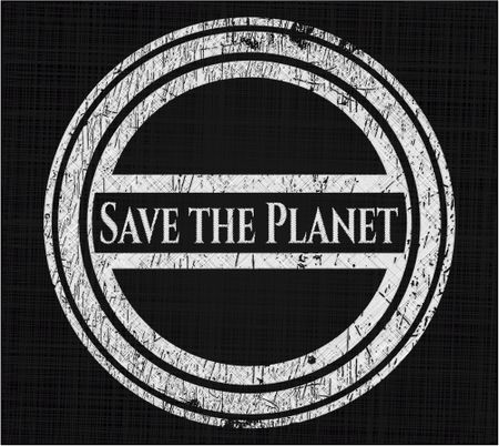 Save the Planet written with chalkboard texture