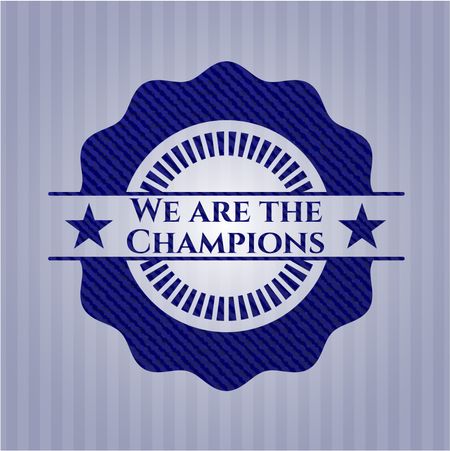 We are the Champions emblem with jean texture