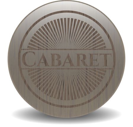 Cabaret badge with wood background