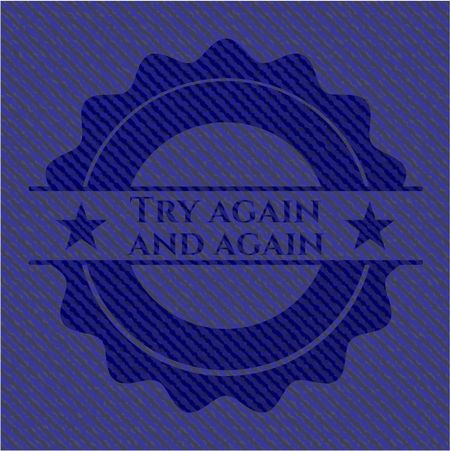 Try again and again badge with denim background