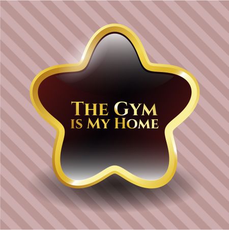 The Gym is My Home gold badge or emblem